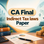 CA Final Indirect Tax Laws Question Paper