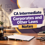 CA Intermediate Corporate and Other Laws Notes: Complete Study & Revision Guide