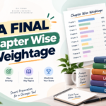 CA Final Chapter Wise Weightage Nov 2026: Subject-Wise Marks, Important Chapters & Preparation Strategy