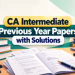 CA Intermediate Previous Year Papers with Solutions PDF (2021–2026)