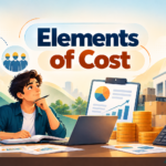 Elements of Cost: Meaning, Types, Examples and Cost Sheet Explained